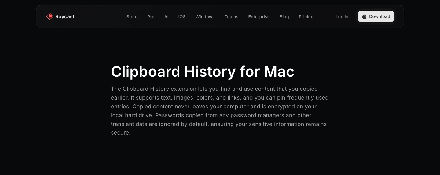 Raycast official clipboard history page describing local encrypted copied content storage