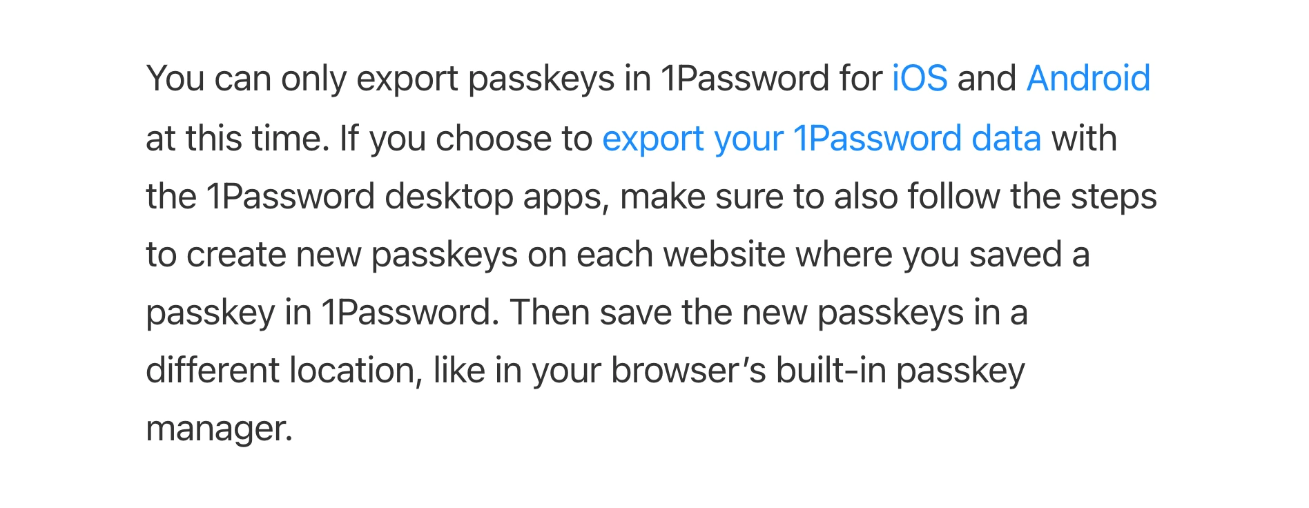 1Password support page stating that passkeys can currently be exported only from its iOS and Android apps